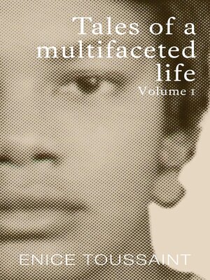 cover image of Tales of a Multifaceted Life Volume 1